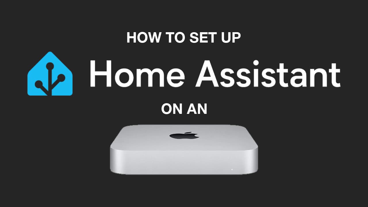 Home Assistant on M1 Mac Mini